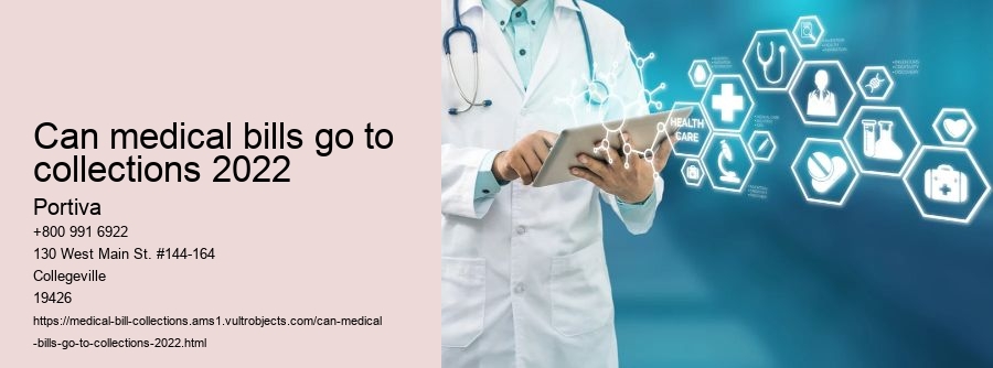 can medical bills go to collections 2022