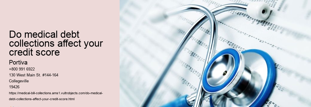 do medical debt collections affect your credit score